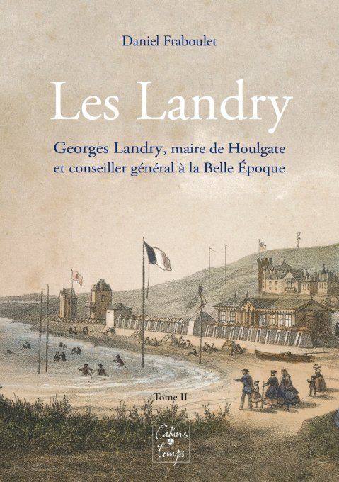 Les Landry, Georges (1852-1911) tome II